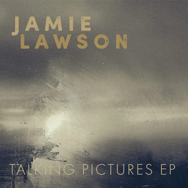 Jamie Lawson - Talking Pictures EP